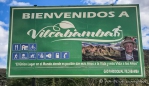 auch auf den Werbeschildern des Örtchens wird darauf aufmerksam gemacht, dass man in Vilcabamba besonders alt werden kann